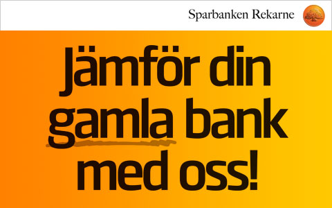 Sparbanken Rekarne - Jämför din gamla bank med oss!
